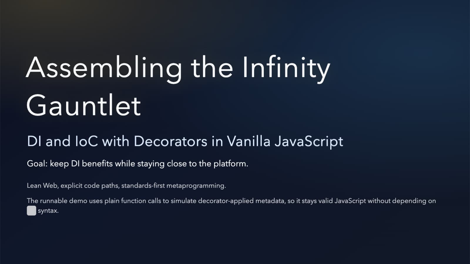 Title slide: "Assembling the Infinity Gauntlet — DI and IoC with Decorators in Vanilla JavaScript"